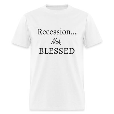 Unisex T-Shirt - Nah Blessed - white