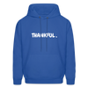 Unisex Hoodie - Thankful Front + 2 Sides - royal blue